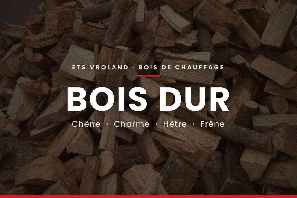 Bois dur Ets Vroland Bois dur Ets Vroland : chêne, charme, hêtre et frêne